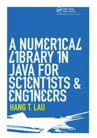 Buy A Numerical Library in Java for Scientists and Engineers | by Hang T. Lau | Chapman & Hall | English | 1st Edition — BookShops.in