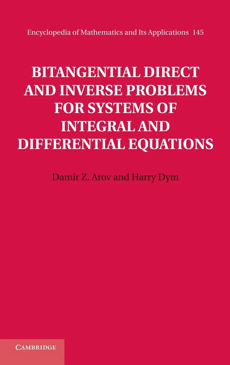 BITANGENTIAL DIRECT AND INVERSE PROBLEMS FOR SYSTE | by Damir Z. Arov | Harry Dym | Cambridge University Press | English
