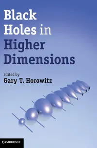 Buy BLACK HOLES IN HIGHER DIMENSIONS | by Gary T. Horowitz | Cambridge University Press | English — BookShops.in