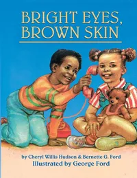 Buy Bright Eyes, Brown Skin | by Cheryl Willis Hudson | Bernette Ford | George Ford | Just Us Books Inc | English — BookShops.in