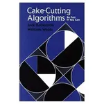 Cake-Cutting Algorithms: Be Fair If You Can | by Jack Robertson | William Webb | ‎ A K Peters Ltd | ‎ English | ‎ 1st Edition view 2