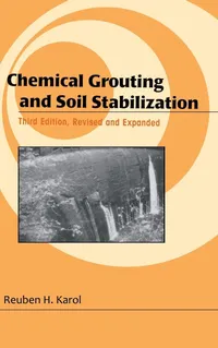 Buy Chemical Grouting And Soil Stabilization, Revised And Expanded: 12 | by Reuben H. Karol | CRC Press | English | Revised, Expanded Edition — BookShops.in