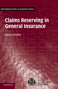 Buy CLAIMS RESERVING IN GENERAL INSURANCE | by David Hindley | Cambridge English | English | 1st Edition — BookShops.in