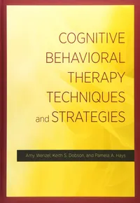 Buy Cognitive Behavioral Therapy Techniques and Strategies | by Amy Wenzel | PhD Dobson Keith S. | PhD Hays Pamela A. | Amer Psychological Assn | English | 1st Edition — BookShops.in