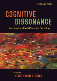 Buy Cognitive Dissonance: Reexamining a Pivotal Theory in Psychology | by Eddie Harmon-Jones | ‎ Amer Psychological Assn | ‎ English | ‎ 2nd Edition — BookShops.in