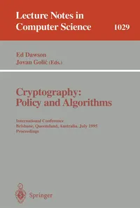 Buy Cryptography: Policy and Algorithms: International Conference Brisbane, Queensland, Australia, July 3-5, 1995. Proceedings: 1029 | by Edward Pyle Dawson | Jovan Golic | ‎ Springer-Verlag Berlin and Heidelberg GmbH & Co. K | ‎ English | ‎ 1996th Edition — BookShops.in