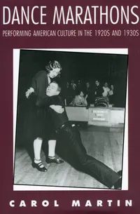 Buy Dance Marathons: Performing American Culture in the 1920s and 1930s | by Carol Martin | University Press of Mississippi | English — BookShops.in