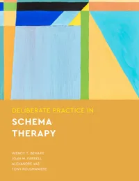 Buy Deliberate Practice in Schema Therapy | by Wendy T. Behary | Joan M. Farrell | Alexandre Vaz | Amer Psychological Assn | English — BookShops.in