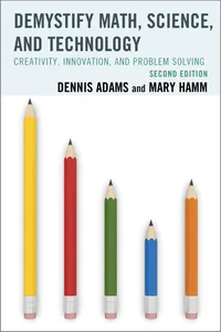 Buy Demystify Math, Science, and Technology: Creativity, Innovation, and Problem-Solving | by Dennis Adams | Mary Hamm | Rowman & Littlefield Education | English | 2nd Edition — BookShops.in