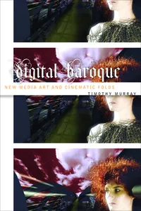 Buy Digital Baroque: New Media Art and Cinematic Folds: 26 | by Timothy Murray | ‎ Univ of Minnesota Pr | ‎ English — BookShops.in