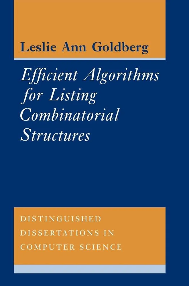 Efficient Algorithms for Listing Combinatorial Structures: 5 | by Leslie Ann Goldberg | Cambridge University Press | English | 1st Edition