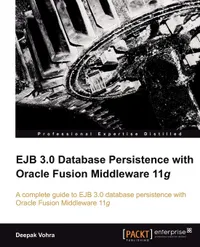 Buy Ejb 3.0 Database Persistence With Oracle Fusion Middleware 11g | by Deepak Vohra | Packt Pub Ltd | English — BookShops.in