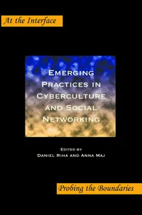 Buy Emerging Practices in Cyberculture and Social Networking: 69 | by Daniel Riha | Anna Maj | Editions Rodopi B.V. | English — BookShops.in