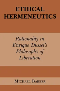 Buy Ethical Hermeneutics: Rationality in Enrique Dussel's Philosophy of Liberation | by Michael D. Barber | ‎ Fordham Univ Pr | ‎ English — BookShops.in
