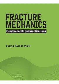 Buy FRACTURE MECHANICS : FUNDAMENTALS AND APPLICATIONS | by Surjya Kumar Maiti | ‎ Cambridge University Press | ‎ English — BookShops.in