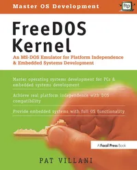 Buy The Freedos Kernel: An MS-DOS Emulator for Platform Independence & Embedded System Development | by Pat Villani | ‎ CRC Pr I Llc | ‎ English | ‎ 1st Edition — BookShops.in
