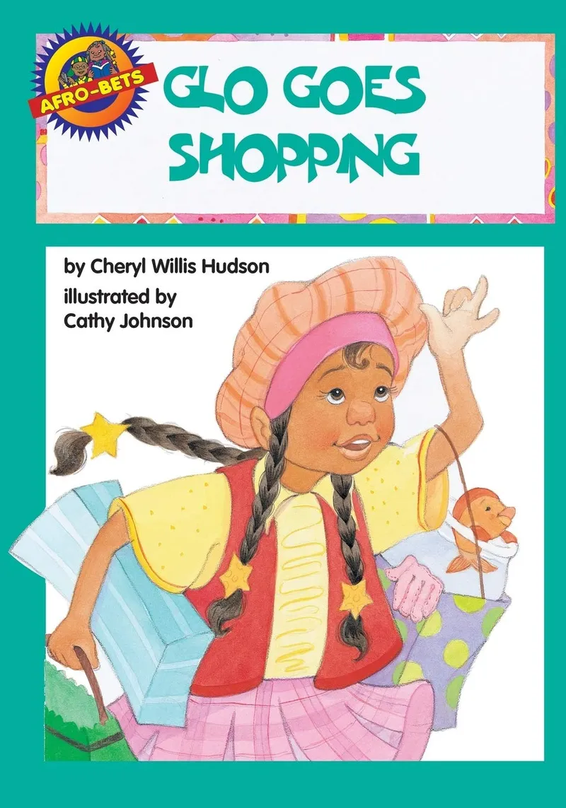 Glo Goes Shopping | by Cheryl W. Hudson | Cathy Johnson | ‎ Just Us Books Inc | ‎ English