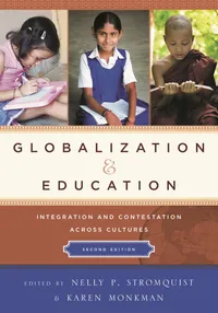 Buy Globalization and Education: Integration and Contestation aross Cultures | by Nelly P. Stromquist | Karen Monkman | Rowman & Littlefield Education | English | 2nd Edition — BookShops.in
