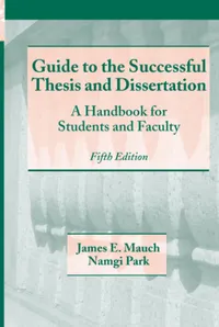 Buy Guide to the Successful Thesis and Dissertation: A Handbook for Students and Faculty: A Handbook For Students And Faculty, Fifth Edition | by James Mauch | Namgi Park | CRC Pr I Llc | English | 5th Edition — BookShops.in