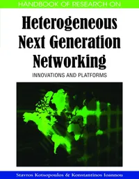 Buy Handbook of Research on Heterogeneous Next Generation Networking: Innovations and Platforms | by Stavros Kotsopoulos | Konstantinos Ioannou | Information Science Reference | English — BookShops.in