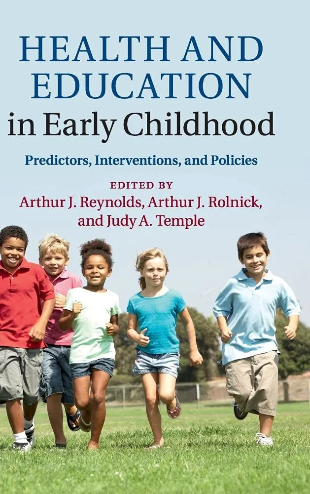 Health and Education in Early Childhood | by Arthur J. Reynolds | Arthur J. Rolnick | Judy A. Temple | Cambridge University Press | English