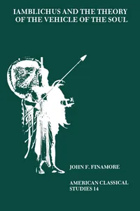 Buy Iamblichus and the Theory of the Vehicle of the Soul: 14 | by John F. Finamore | OUP USA | English — BookShops.in