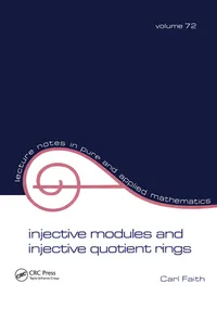Buy Injective Modules and Injective Quotient Rings: 72 | by Carl Faith | CRC Pr I Llc | English | Illustrated Edition — BookShops.in