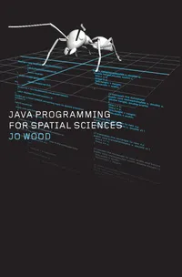 Buy Java Programming for Spatial Sciences | by Jo Wood | ‎ CRC Pr I Llc | ‎ English | ‎ 1st Edition — BookShops.in