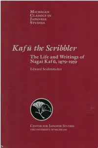 Buy Kafu the Scribbler: The Life and Writings of Nagai Kafu, 1897-1959 | by Edward Seidensticker | The University of Michigan Press | English | Reprint Edition — BookShops.in