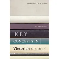 Buy Key Concepts in Victorian Studies | by William Hughes | ‎ Oxford Univ Pr | ‎ English — BookShops.in
