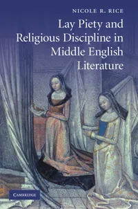 Buy Lay Piety and Religious Discipline in Middle English Literature: 73 | by Nicole R. Rice | Cambridge University Press | English | Reprint Edition — BookShops.in