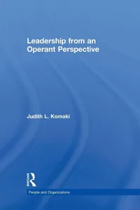 Buy Leadership: The Operant Model of Effective Supervision | by Judith L. Komaki | Routledge | English | 1st Edition — BookShops.in