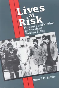 Buy Lives at Risk: Hostages and Victims in American Foreign Policy | by Russell D. Buhite | ‎ Scholarly Resources Inc | ‎ English — BookShops.in