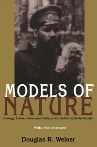 Buy Models of Nature: Ecology, Conservation and Cultural Revolution in Soviet Russia: 233 | by Douglas Weiner | Univ of Pittsburgh Pr | English — BookShops.in