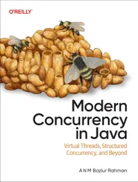 Buy Modern Concurrency in Java: Virtual Threads, Structured Concurrency, and Beyond | by A. N. M. Bazlur Rahman | ‎ Oreilly & Associates Inc | ‎ English — BookShops.in