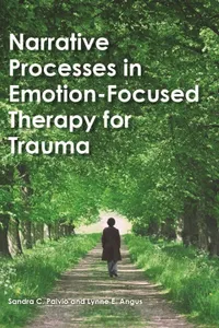 Buy Narrative Processes in Emotion-Focused Therapy for Trauma | by Sandra C. Paivio | Lynne Angus | Amer Psychological Assn | English | 1st Edition — BookShops.in