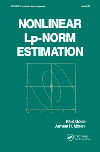 Buy Nonlinear Lp-Norm Estimation: 100 | by Rene Gonin | ‎ CRC Pr I Llc | ‎ English | ‎ 1st Edition — BookShops.in