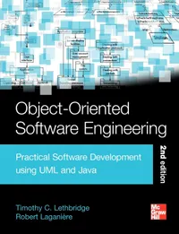 Buy Object-Oriented Software Engineering: Practical Software Development Using UML and Java: Practical Software Development using UML and Java, Second Edition | by Timothy Christian Lethbridge | Robert Laganiere | McGraw-Hill | English | 2nd Revised ed. Edition — BookShops.in