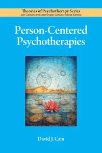 Buy Person-Centered Psychotherapies | by PhD Cain David J. | ‎ Amer Psychological Assn | ‎ English — BookShops.in