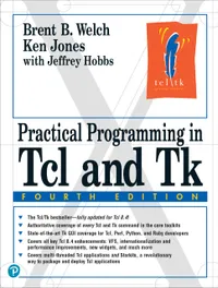 Buy Practical Programming in Tcl and Tk | by Brent Welch | Ken Jones | Prentice Hall | English | Subsequent Edition — BookShops.in