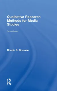 Buy Qualitative Research Methods for Media Studies | by Bonnie S. Brennen | Routledge | English | 2nd Edition — BookShops.in