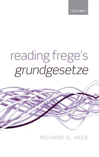 Buy Reading Frege's Grundgesetze | by Jr. Heck Richard G. | ‎ Oxford Univ Pr on Demand | ‎ English — BookShops.in