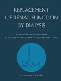 Buy Replacement of Renal Function by Dialysis: A Textbook of Dialysis | by William Drukker | Frank M. Parsons | J. F. Maher | Kluwer Academic Pub | English | 2nd Edition — BookShops.in