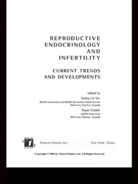 Buy Reproductive Endocrinology and Infertility Current Trends and Developments | by Togas Tulandi | TAYLOR & FRANCIS | English | 1st Edition — BookShops.in