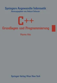 Buy C++: Grundlagen und Programmierung | by Martin Hitz | Springer Verlag GmbH | German | 1992nd Edition — BookShops.in