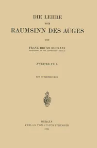 Buy Die Lehre vom Raumsinn des Auges | by Franz Bruno Hofmann | Springer-Verlag Berlin and Heidelberg GmbH & Co. K | German | 1925th Edition — BookShops.in