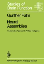 Neural Assemblies: An Alternative Approach to Artificial Intelligence: 7 | by G. Palm | ‎ Springer-Verlag Berlin and Heidelberg GmbH & Co. K | ‎ English | ‎ Softcover reprint of the original 1st ed. 1982 Edition view 1