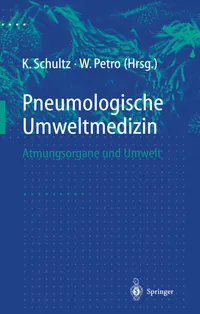 Buy Pneumologische Umweltmedizin: Atmungsorgane und Umwelt | by Konrad Schultz | H. Magnussen | Wolfgang Petro | Springer-Verlag Berlin and Heidelberg GmbH & Co. K | German | Softcover reprint of the original 1st ed. 1998 Edition — BookShops.in