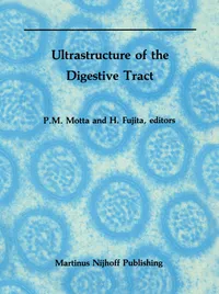 Buy Ultrastructure of the Digestive Tract: 4 | by P. Motta | H. Fujita | Kluwer Academic Publishers | English | 1988th Edition — BookShops.in