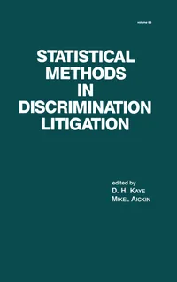 Buy Statistical Methods in Discrimination Litigation: 69 | by D. H. Kaye | Mickel Aickin | CRC Pr I Llc | English | 1st Edition — BookShops.in